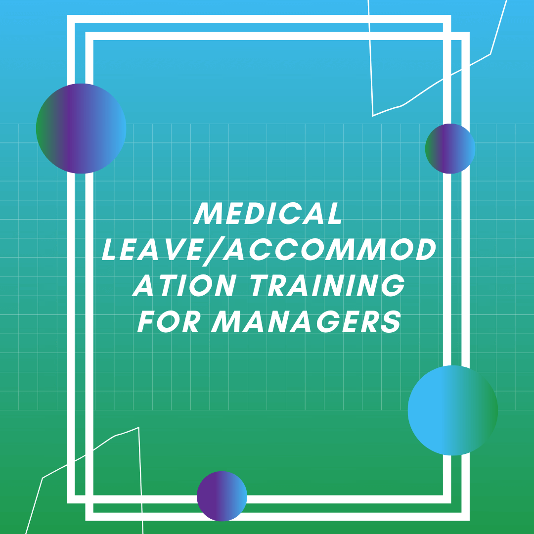 Medical Leave Accommodation Training For Managers Leave Management 