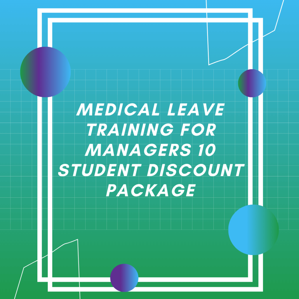 medical-leave-training-for-managers-10-student-discount-package-leave-management-solutions